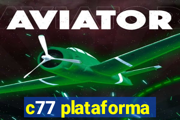 c77 plataforma